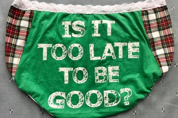 Too Late: large undies made from Tshirts